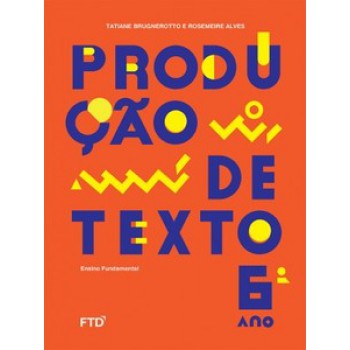 Produção De Texto 6º Ano