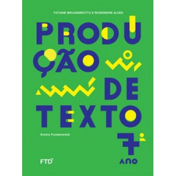 Produção De Texto 7º Ano