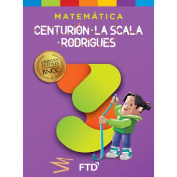 Grandes Autores Matemática - Centurión, La Scala E Rodrigues - 3º Ano