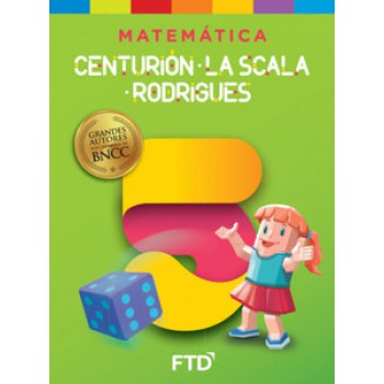 Grandes Autores Matemática - Centurión, La Scala E Rodrigues - 5º Ano