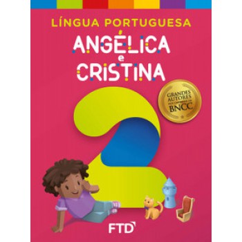 Grandes Autores - Língua Portuguesa - Angélica E Cristina - 2º Ano