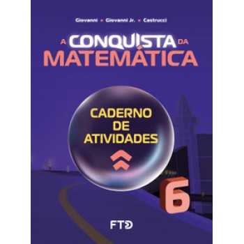 A Conquista Da Matemática - Caderno De Atividades - 6º Ano (novo)