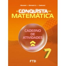 A Conquista Da Matemática - Caderno De Atividades - 7º Ano (novo)