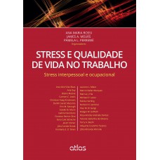 Stress E Qualidade De Vida No Trabalho: Stress Interpessoal E Ocupacional