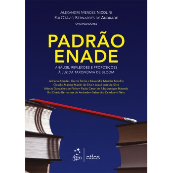 Padrão Enade: Análise, Reflexões E Proposições À Luz Da Taxonomia De Bloom