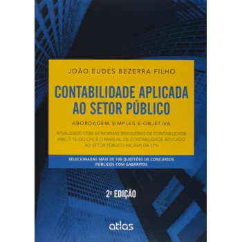 Contabilidade Aplicada Ao Setor Público: Abordagem Simples E Objetiva