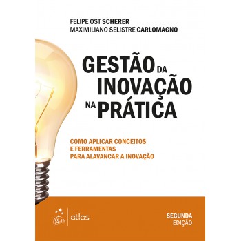 Gestão Da Inovação Na Prática