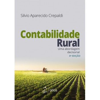 Contabilidade Rural - Uma Abordagem Decisorial