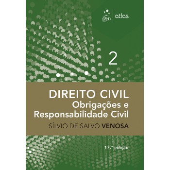 Direito Civil - Obrigações E Responsabilidade Civil - Vol. 2