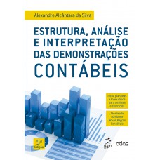 Estrutura, Análise E Interpretação Das Demonstrações Contábeis