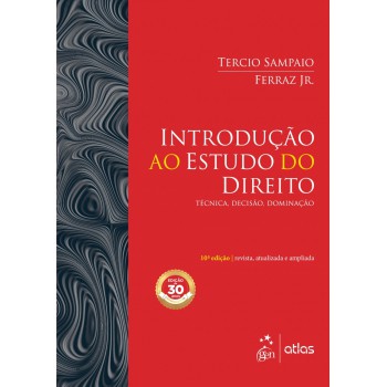 Introdução ao estudo do direito: Técnica, decisão, dominação