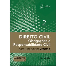 Direito Civil - Obrigações E Responsabilidade Civil - Volume 2