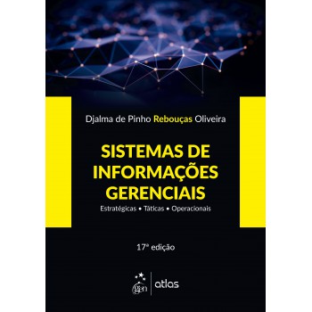 Sistemas de Informações Gerenciais - Estratégicas - Táticas - Operacionais