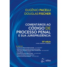 Comentários ao Código de Processo Penal e sua Jurisprudência