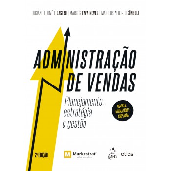 Administração De Vendas - Planejamento, Estratégia E Gestão