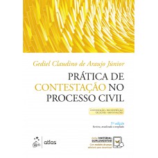 Prática de Contestação no Processo Civil - Contestação - Reconvenção - Exceções - Impugnações