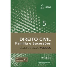 Direito Civil - Família E Sucessões - Vol. 5