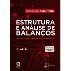 Estruturas e Análise de Balanços - Um Enfoque Econômico-financeiro