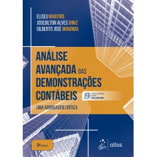 Análise Avançada das Demonstrações Contábeis - Uma Abordagem Crítica