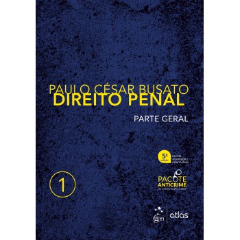 Direito Penal - Parte Geral - Vol. 1