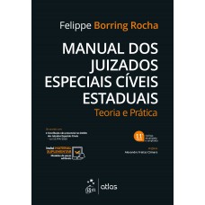 Manual dos Juizados Especiais Cíveis Estaduais - Teoria e Prática