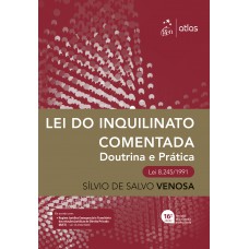 Lei Do Inquilinato Comentada - Doutrina E Prática