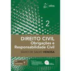 Direito Civil - Obrigações e Responsabilidade Civil - Vol. 2