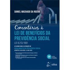 Comentários à Lei de Benefícios da Previdência Social - Lei 8.213/1991