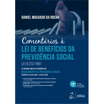 Comentários à Lei de Benefícios da Previdência Social - Lei 8.213/1991