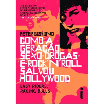 Como a geração sexo drogas e rock´n´roll salvou Hollywood