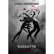 Sussurro: (Série hush, hush vol. 1)