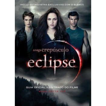 Eclipse - Guia Ilustrado Oficial Do Filme