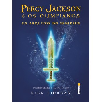 Os arquivos do semideus: (Série Percy Jackson e os olimpianos)