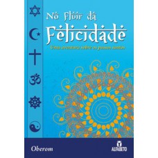 No Fluir Da Felicidade: Uma Aventura Sobre Os Passos Santos