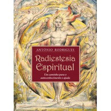 Radiestesia Espiritual: Um Caminho Para O Autoconhecimento E Ajuda