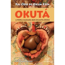 Okutá: A Pedra Sagrada Que Encanta Orixá