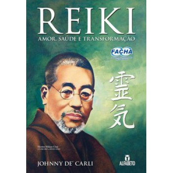 Reiki: Amor, Saúde E Transformação