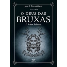 Deus Das Bruxas, O: O Senhor Da Dança