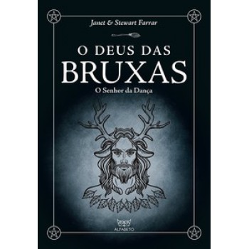 Deus Das Bruxas, O: O Senhor Da Dança