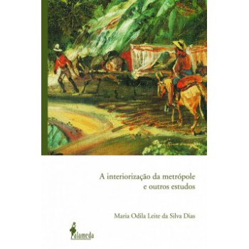 A Interiorização Da Metrópole E Outros Estudos