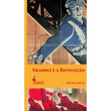 Gramsci E A Revolução