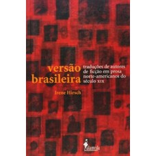 Versão Brasileira: Tradução De Autores De Ficção Em Prosa Norte-americanos Do Século Xix