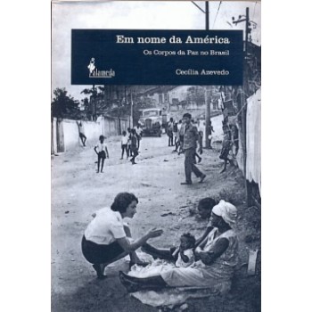 Em Nome Da América: Os Corpos Da Paz No Brasil