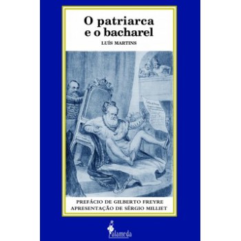 O Patriarca E O Bacharel