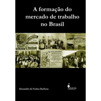 A Formação Do Mercado De Trabalho No Brasil