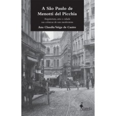 A São Paulo De Menotti Del Picchia: Arquitetura, Arte E Cidade Nas Crônicas De Um Modernista