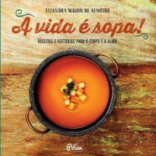 A Vida é Sopa!