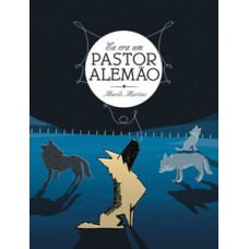 Eu Era Um Pastor Alemão