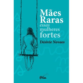 Mães Raras