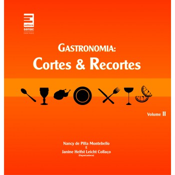 Gastronomia : Cortes E Recortes - Volume 2